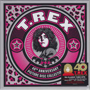 T. Rex - 40th Anniversary Picture Disc Collection