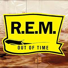 Out Of Time- 25th Anniversary Edition