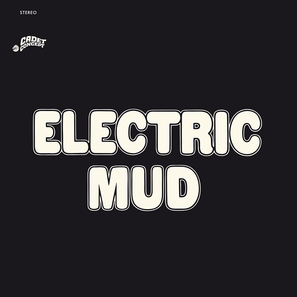 Electric Mud (WEISSES Vinyl)