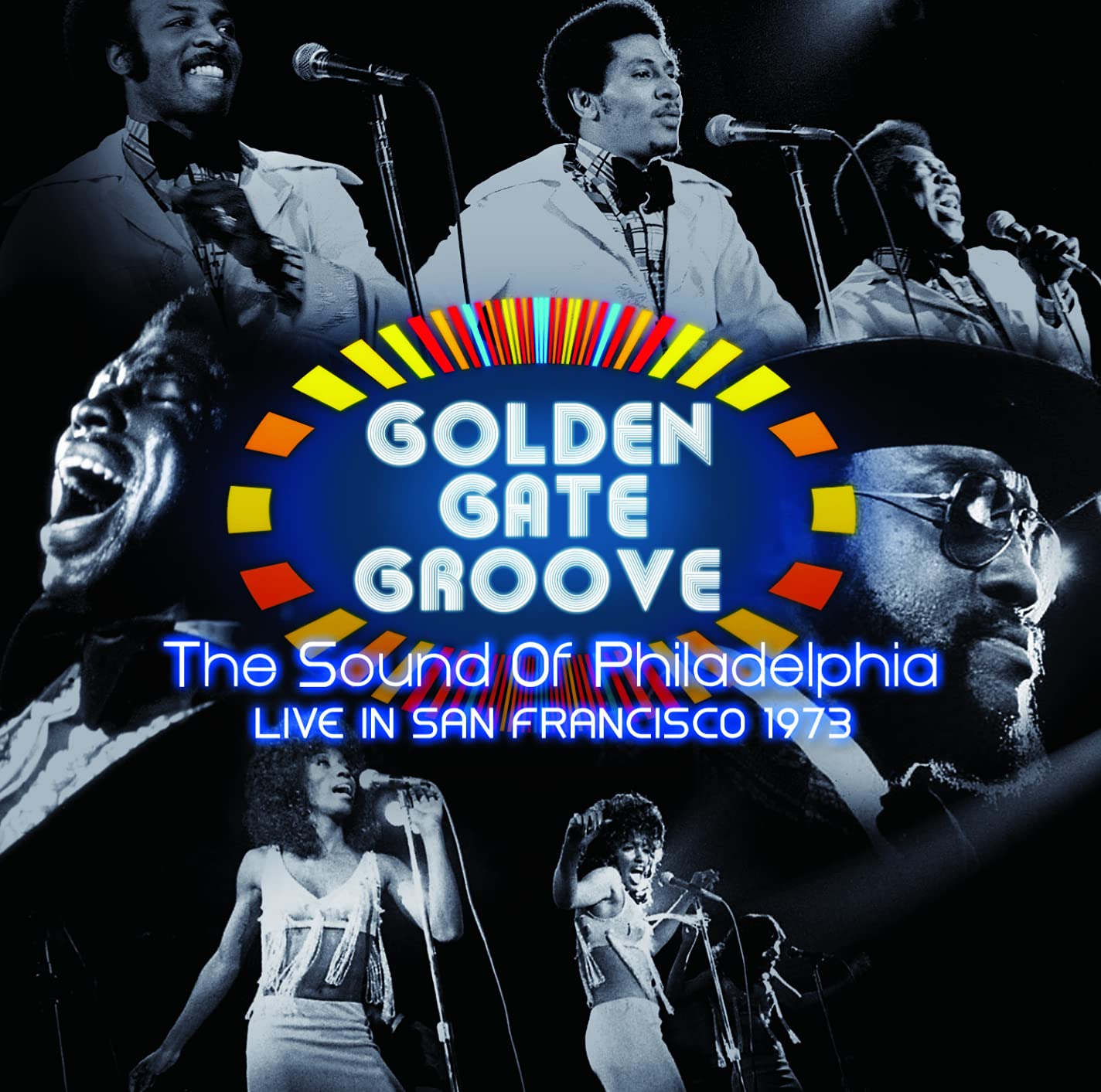 Golden Gate Groove- The Sound Of Philadelphia- Live In San Francisco